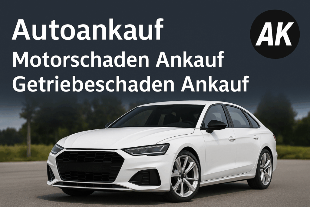 Autoankauf bei Motorschaden und Getriebeschaden AK Autos
